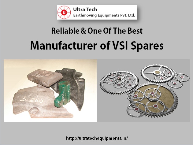 Reliable And One Of The Best Manufacturer of VSI Spares - Ultratech Equipments