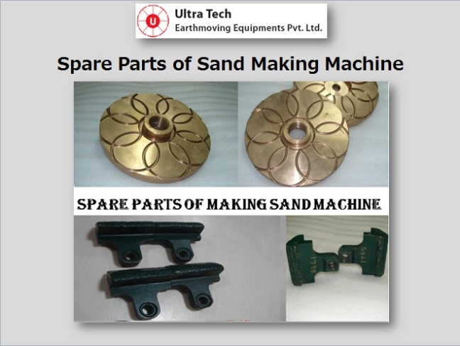 Spare parts of Sand Making Machine - Ultratech Equipments